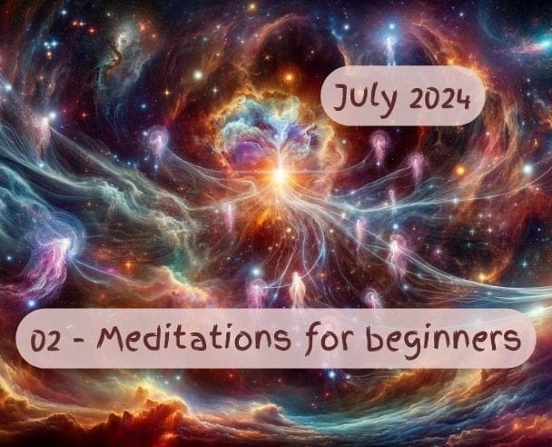 02 Meditations for Beginners – July 07, 2024