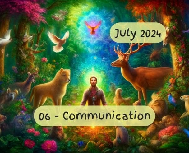 06 Communication with plants and animals – July 15, 2024