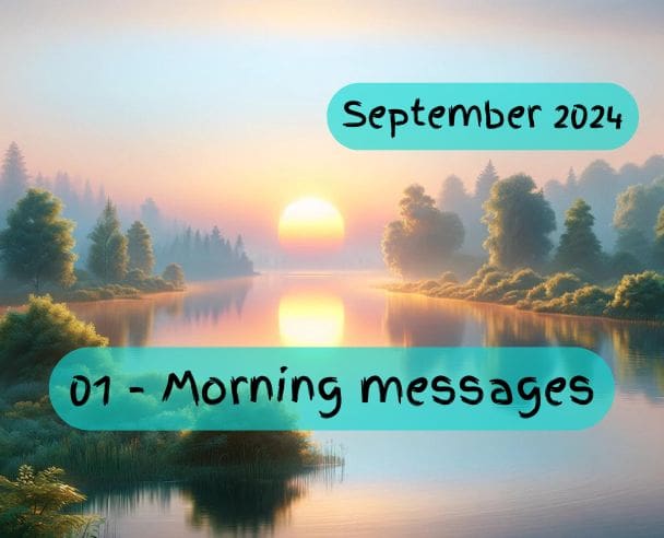 01 Morning messages September 01, 2024