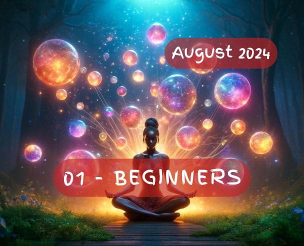 01 Meditations for Beginners – August 01, 2024