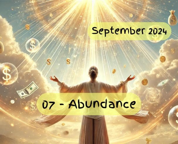 07 Abundance – September 18, 2024