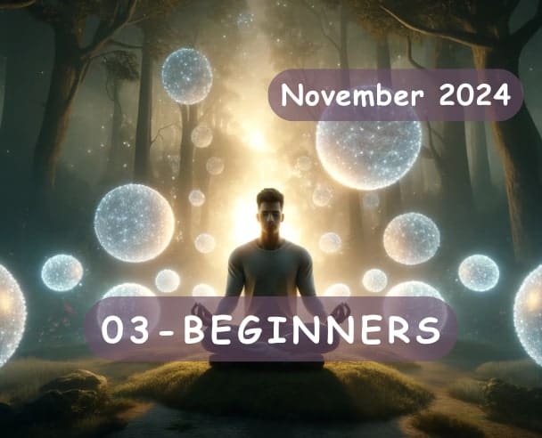 03 Meditations for Beginners – November 11, 2024