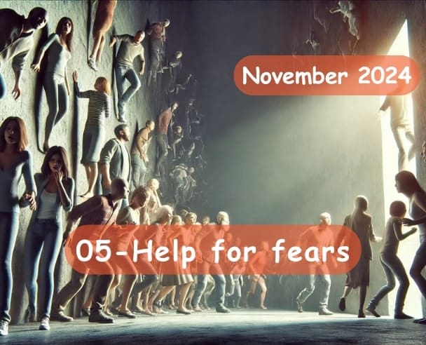 05 Help for fears – November 12, 2024