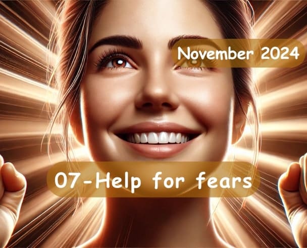 07 Help for fears – November 18, 2024