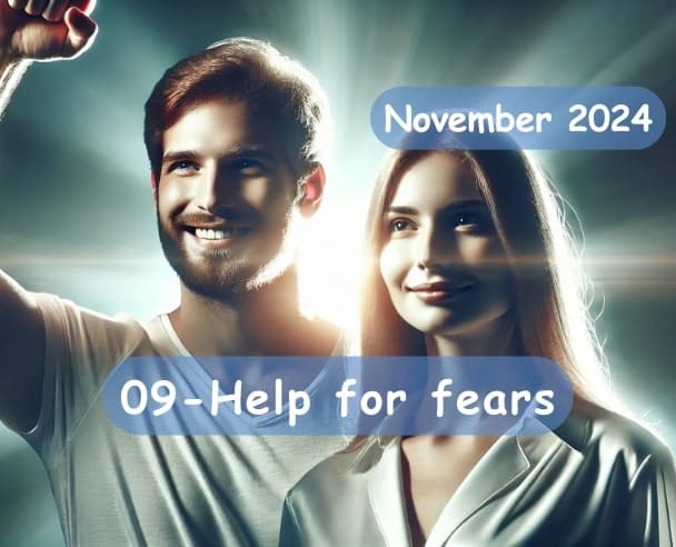 09 Help for fears – November 24, 2024