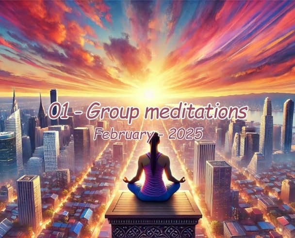 01 Group meditations February 01, 2025