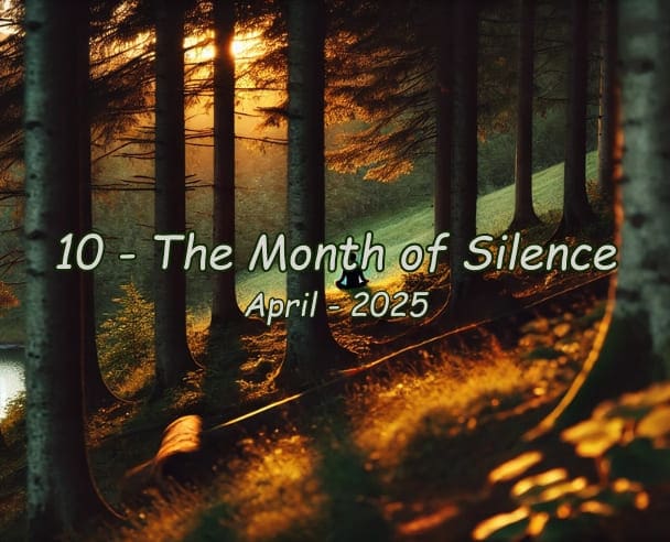 10 The Month of Silence – April 27, 2025.