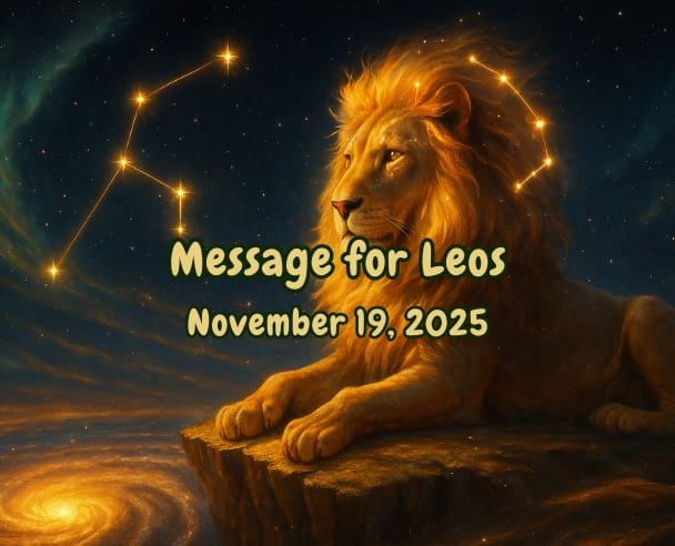 10 Message for Leos – November 19, 2025