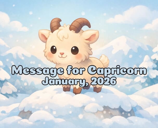 01 Message for Capricorn – January 1, 2026