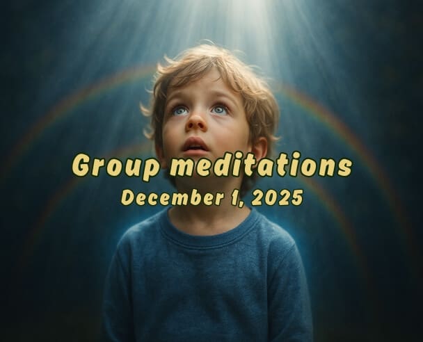 01 Group Meditation – December 01, 2025