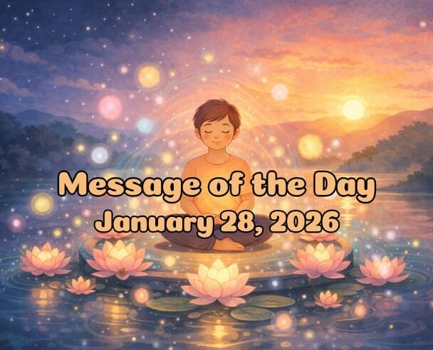 28 Message of the Day – January 28, 2026