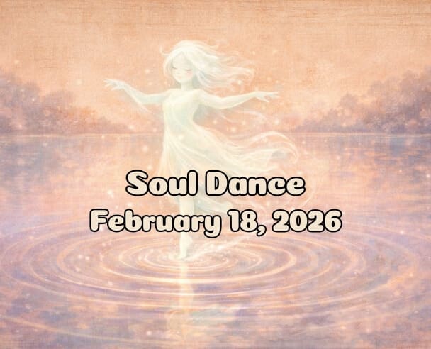 06 Soul Dance – February 18, 2025