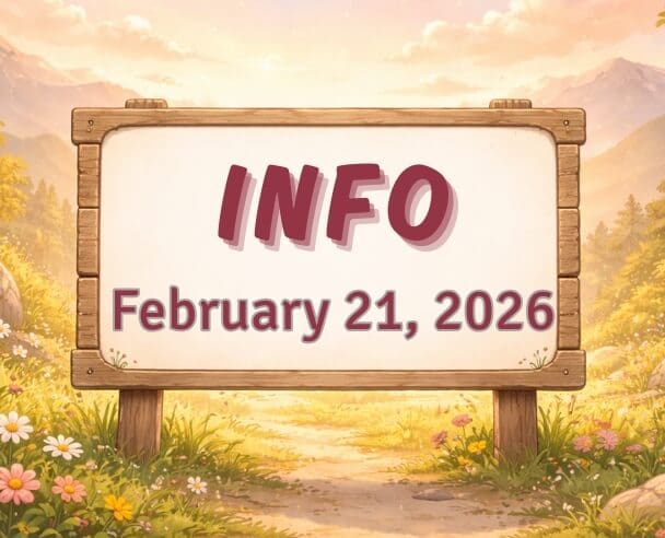 Info: February 21, 2026