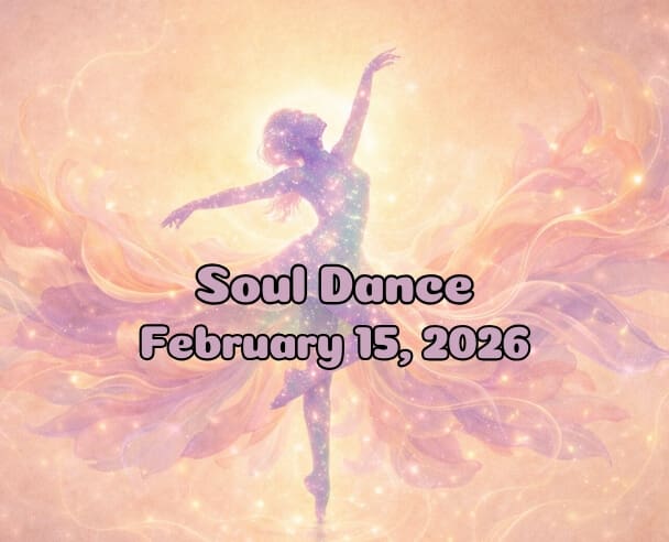 05 Soul Dance – February 15, 2025