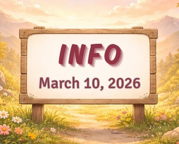 Info: March 10, 2026