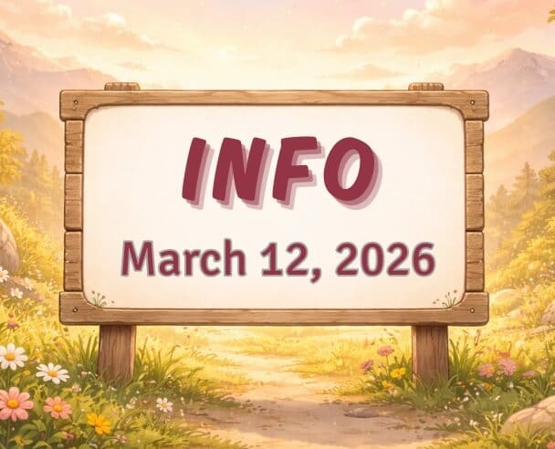 Info: March 12, 2026