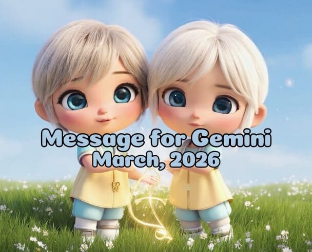 04 Message for Gemini – March 4, 2026