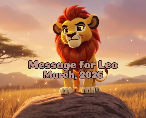 06 Message for Leo – March 6, 2026