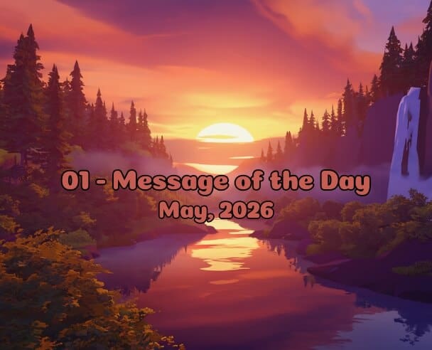 01 Message of the Day – May 1, 2026