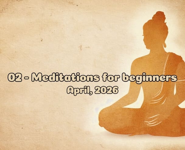 02 Meditation for Beginners – April 5, 2026