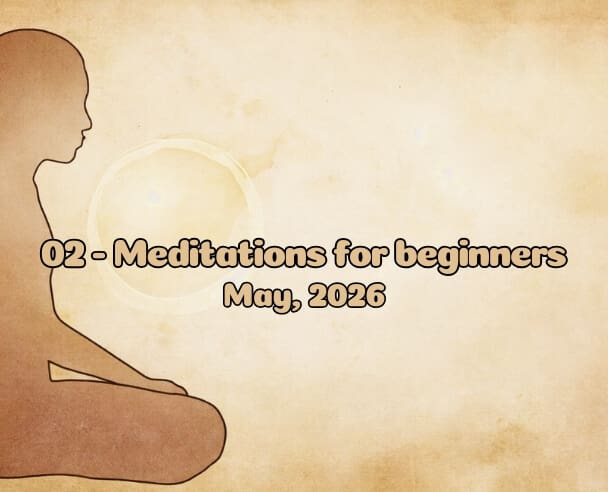 02 Meditations for Beginners – May 5, 2026