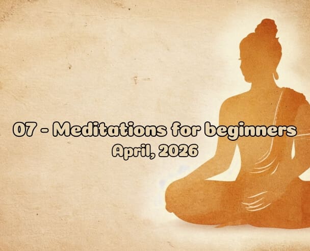 07 Meditation for Beginners – April 20, 2026