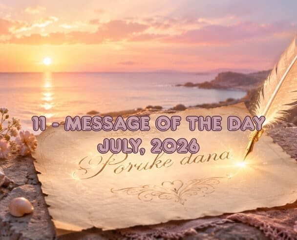 11 Message of the Day – July 11, 2026