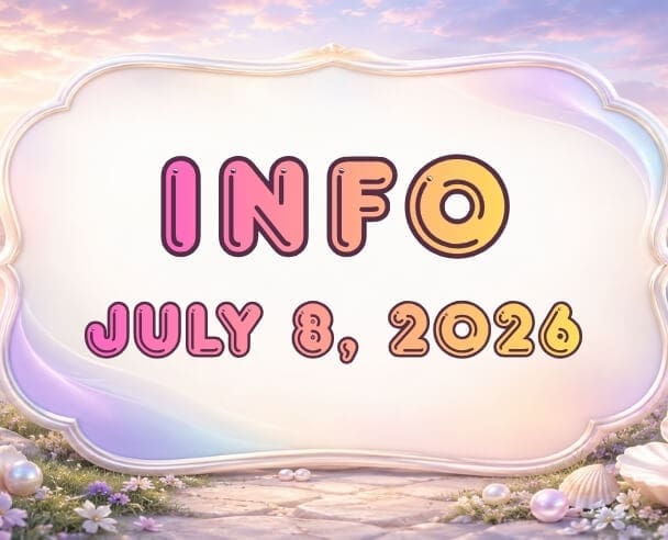Info: July 8, 2026