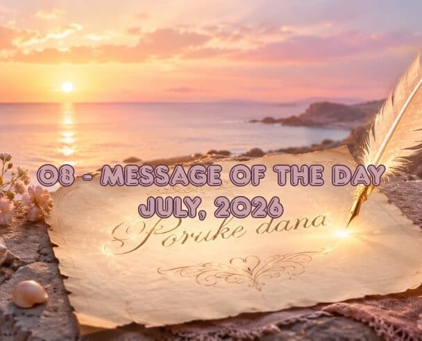08 Message of the Day – July 8, 2026