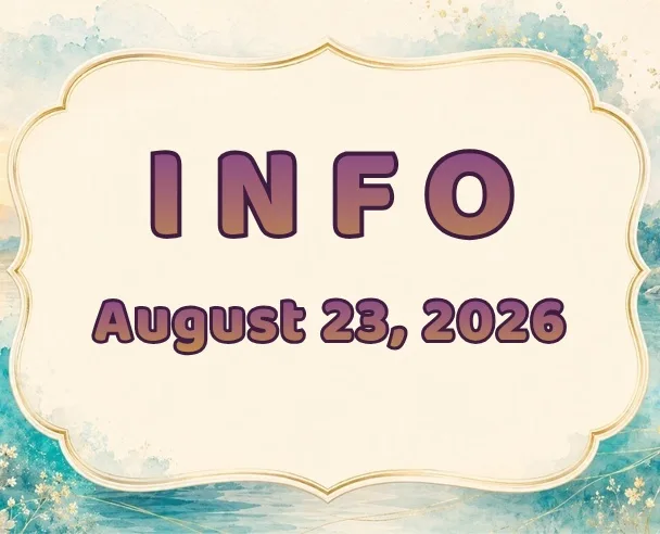 Info: August 23, 2026